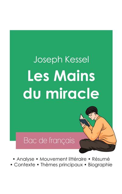 Réussir son Bac de français 2023 : Analyse du roman Les Mains du miracle de Joseph Kessel
