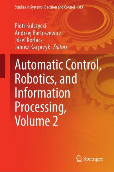 Automatic Control, Robotics, and Information Processing, Volume 2