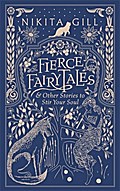 Fierce Fairytales & Other Stories to Stir Your