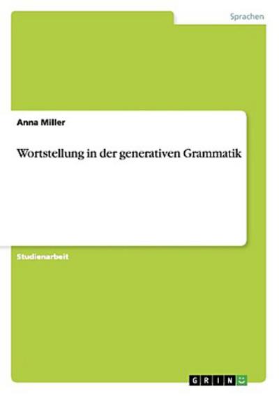 Wortstellung in der generativen Grammatik