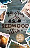 Redwood Love - Es beginnt mit einer Nacht