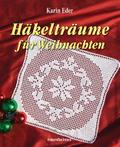 Häkelträume für Weihnachten