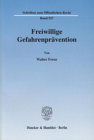 Freiwillige Gefahrenprävention.