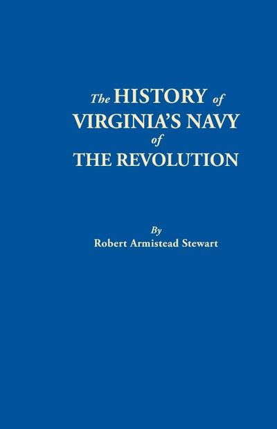 History of Virginia’s Navy of the Revolution