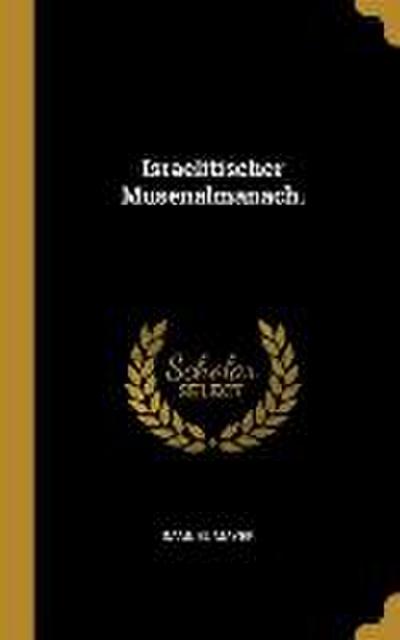 Israelitischer Musenalmanach.