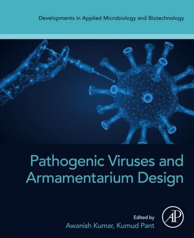Pathogenic Viruses and Armamentarium Design