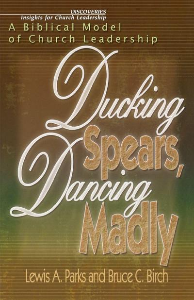 Ducking Spears, Dancing Madly