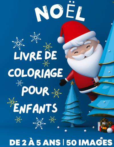 Livre de coloriage de Noël pour enfants de 2 à 5 ans