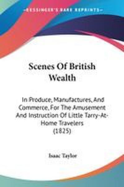Scenes Of British Wealth