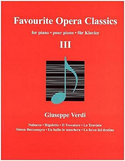 Favourite Opera Classics, für Klavier. Bd.3