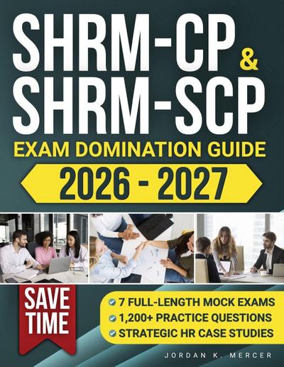SHRM-CP & SHRM-SCP Exam Domination Guide