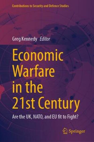 Economic Warfare in the 21st Century