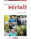 Maniaci seriali - Le serie TV e i loro fan