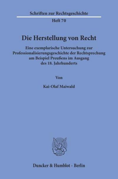 Die Herstellung von Recht.