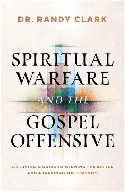Spiritual Warfare and the Gospel Offensive