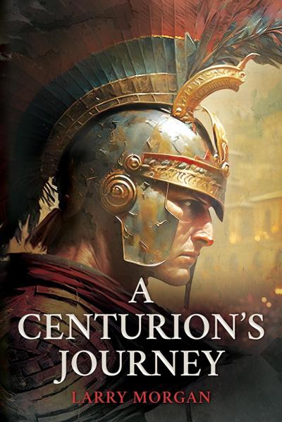A Centurion’s Journey