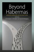 Beyond Habermas