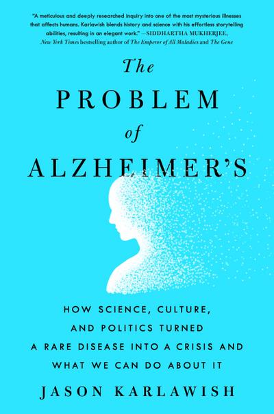 The Problem of Alzheimer’s
