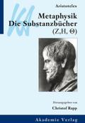 Aristoteles: Die Substanzbücher der Metaphysik