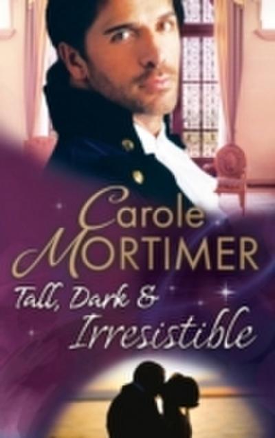 Tall, Dark & Irresistible: The Rogue’s Disgraced Lady (The Notorious St Claires, Book 3) / Lady Arabella’s Scandalous Marriage (The Notorious St Claires, Book 4)