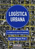 Logística urbana. La ciudad en la cadena de suministro