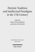 Patristic Tradition and Intellectual Paradigms in the 17th Century