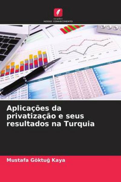 Aplicações da privatização e seus resultados na Turquia