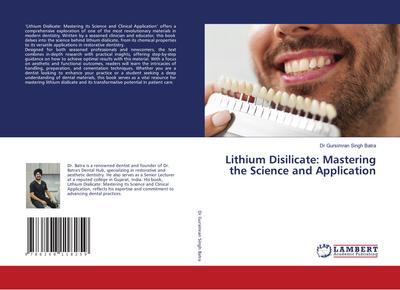 Lithium Disilicate: Mastering the Science and Application
