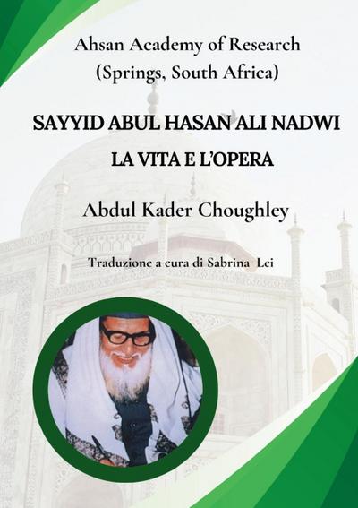 Sayyid Abul Hasan Nadwi, La vita e l’opera