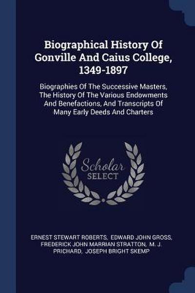 Biographical History Of Gonville And Caius College, 1349-1897