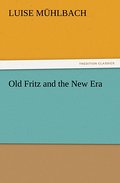 Old Fritz and the New Era