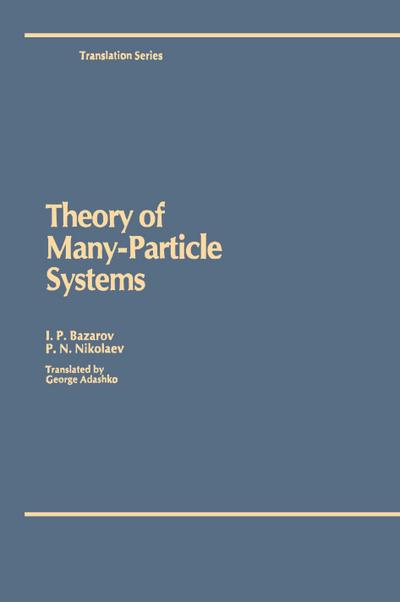 Theory of Many-Particle Systems