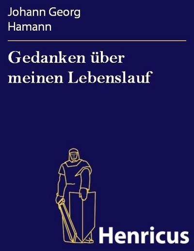 Gedanken über meinen Lebenslauf