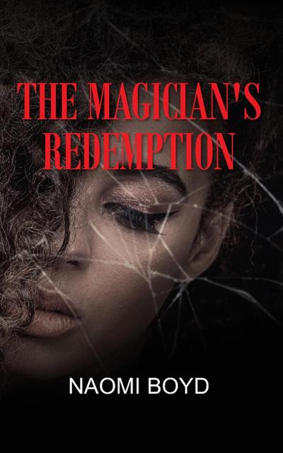 THE MAGICIAN’S REDEMPTION