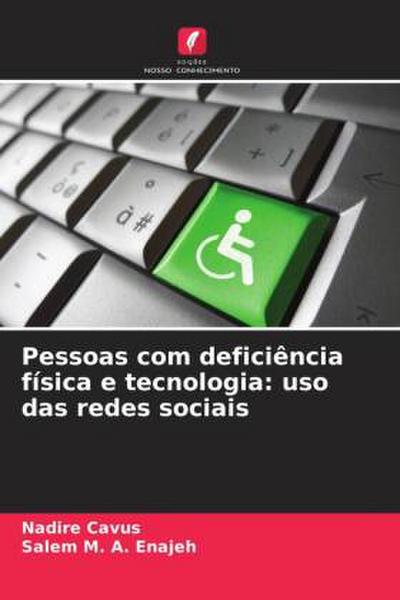 Pessoas com deficiência física e tecnologia: uso das redes sociais