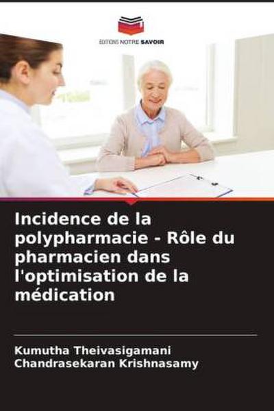 Incidence de la polypharmacie - Rôle du pharmacien dans l’optimisation de la médication