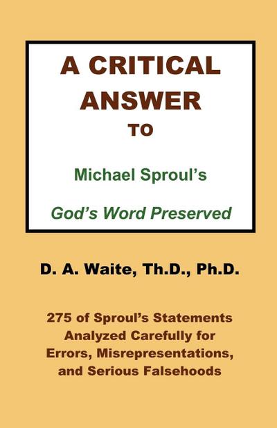 A Critical Answer to Michael Sproul’s God’s Word Preserved