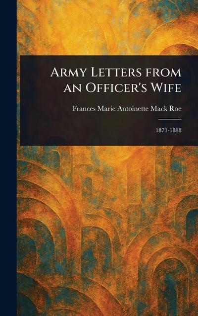 Army Letters From an Officer’s Wife