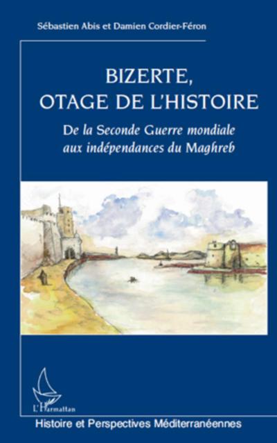 Bizerte, otage de l’Histoire