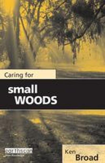 Caring for Small Woods