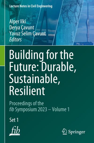 Building for the Future: Durable, Sustainable, Resilient