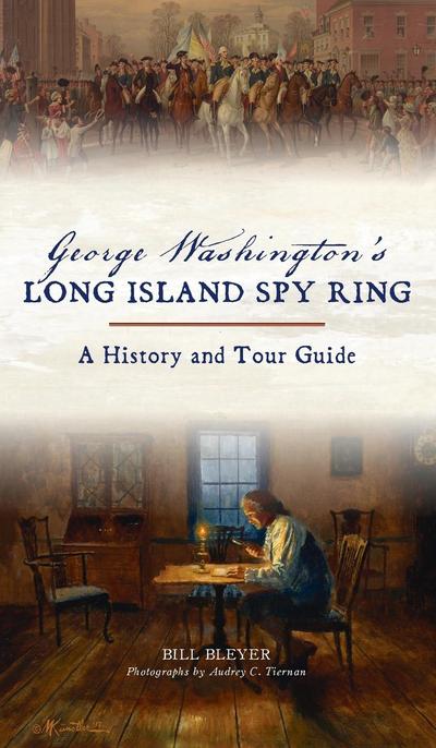 George Washington’s Long Island Spy Ring