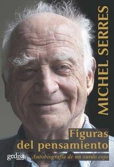 Figuras del pensamiento : autobiografía de un zurdo cojo