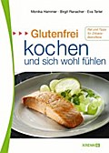 Glutenfrei kochen und sich wohlfühlen