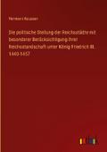 Die politische Stellung der Reichsstädte mit beson