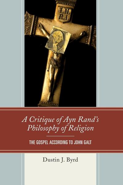 Critique of Ayn Rand’s Philosophy of Religion