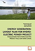 ENERGY GENERATION: LAYOUT PLAN FOR HYDRO-ELECTRIC POWER PROJECT