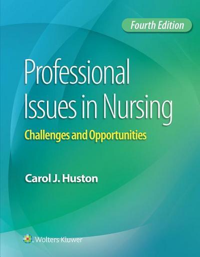 Professional Issues in Nursing - Carol J. Huston