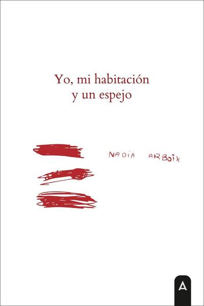 Yo, mi habitación y un espejo