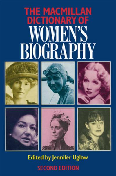 Macmillan Dictionary of Women’s Biography